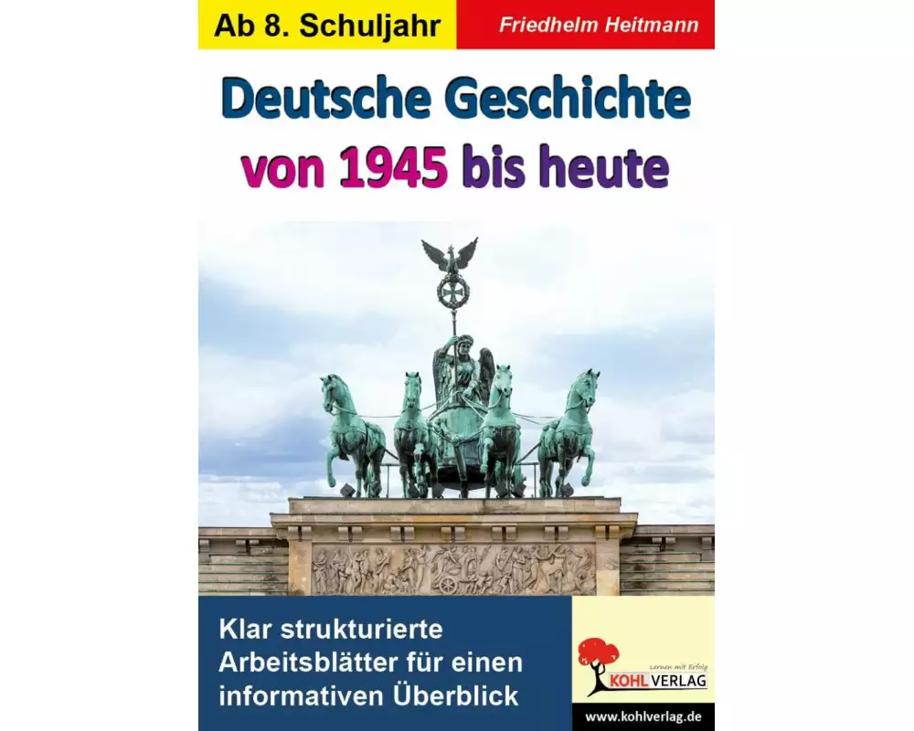 Deutsche Geschichte von 1945 bis heute