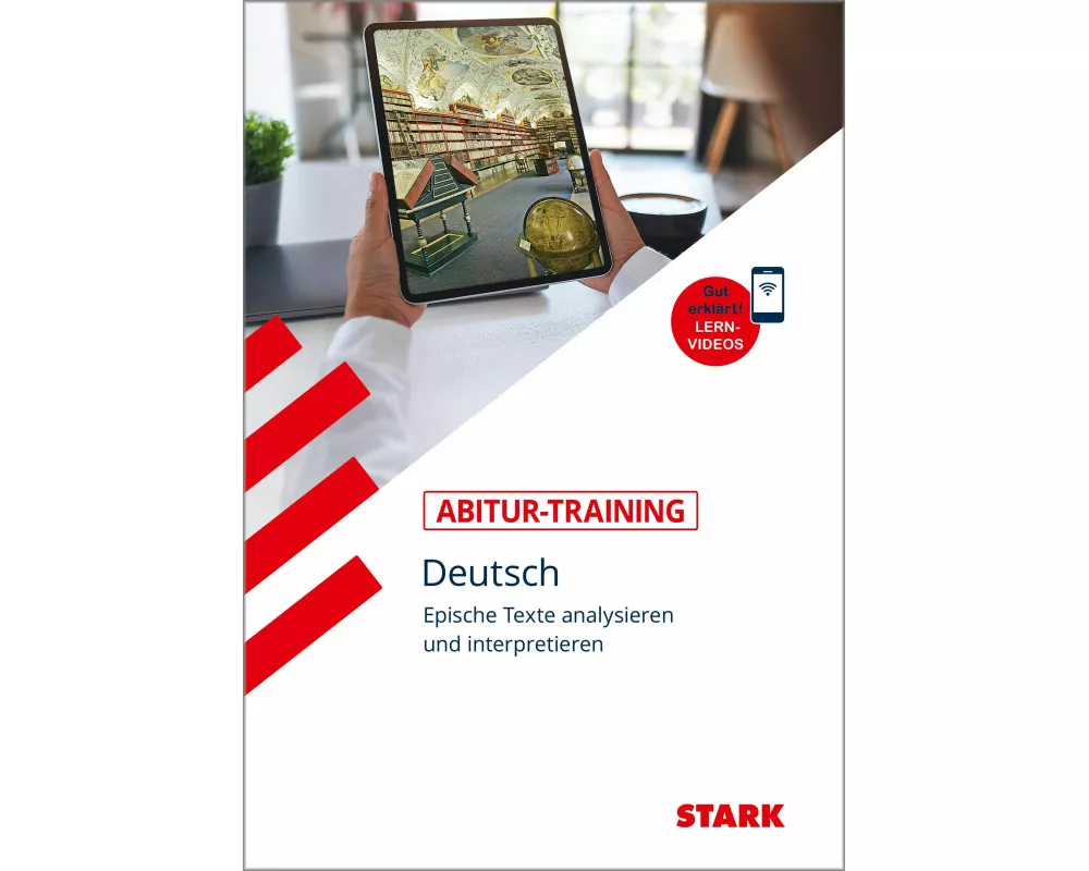 Abitur-Training - Deutsch Epische Texte analysieren und interpretieren