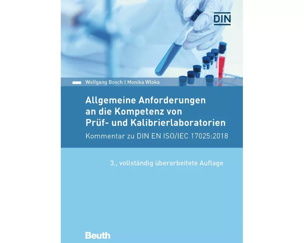 Allgemeine Anforderungen an die Kompetenz von Prüf- und Kalibrierlaboratorien