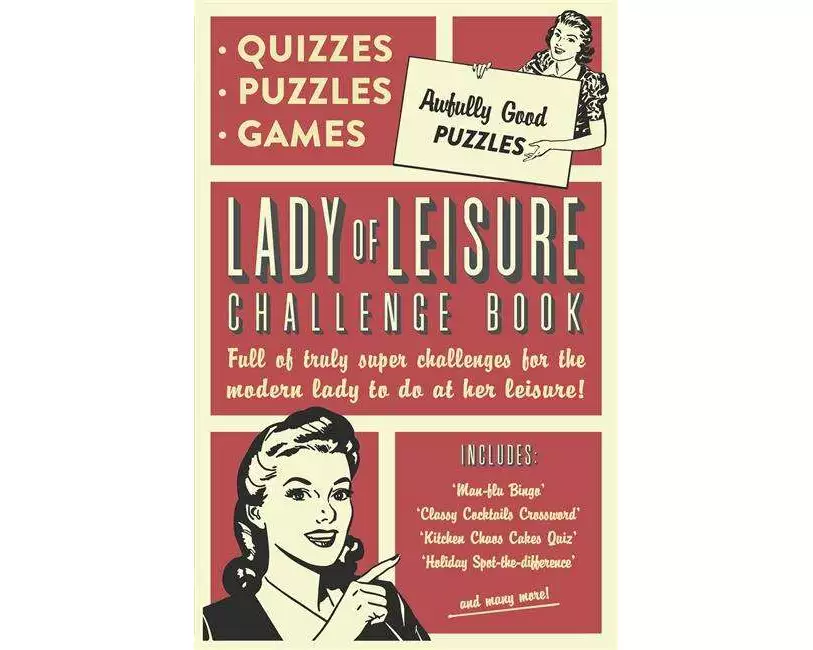 Lady of Leisure: Awfully Good Puzzles, Quizzes and Games