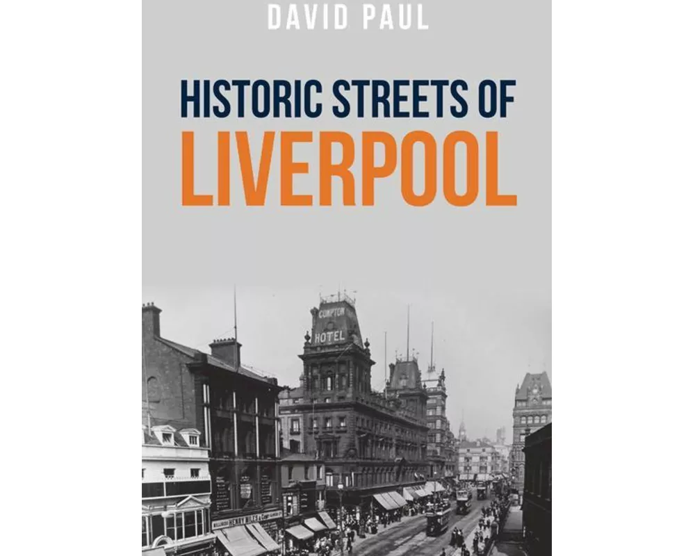 Historic Streets of Liverpool
