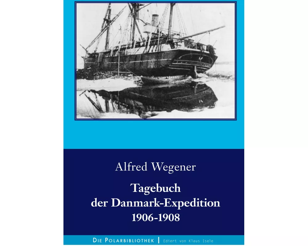 Tagebuch der Danmark-Expedition 1906-1908