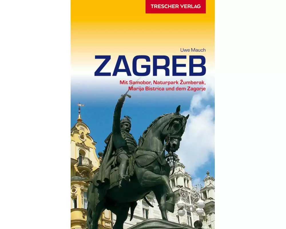 TRESCHER Reiseführer Zagreb