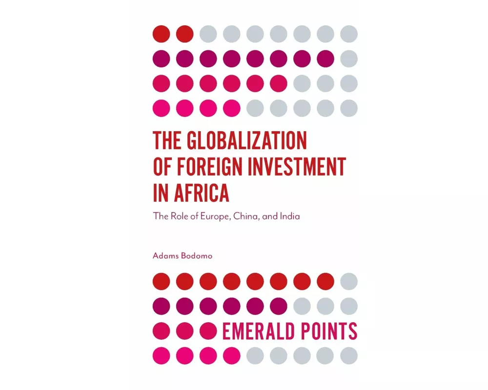 The Globalization of Foreign Investment in Africa