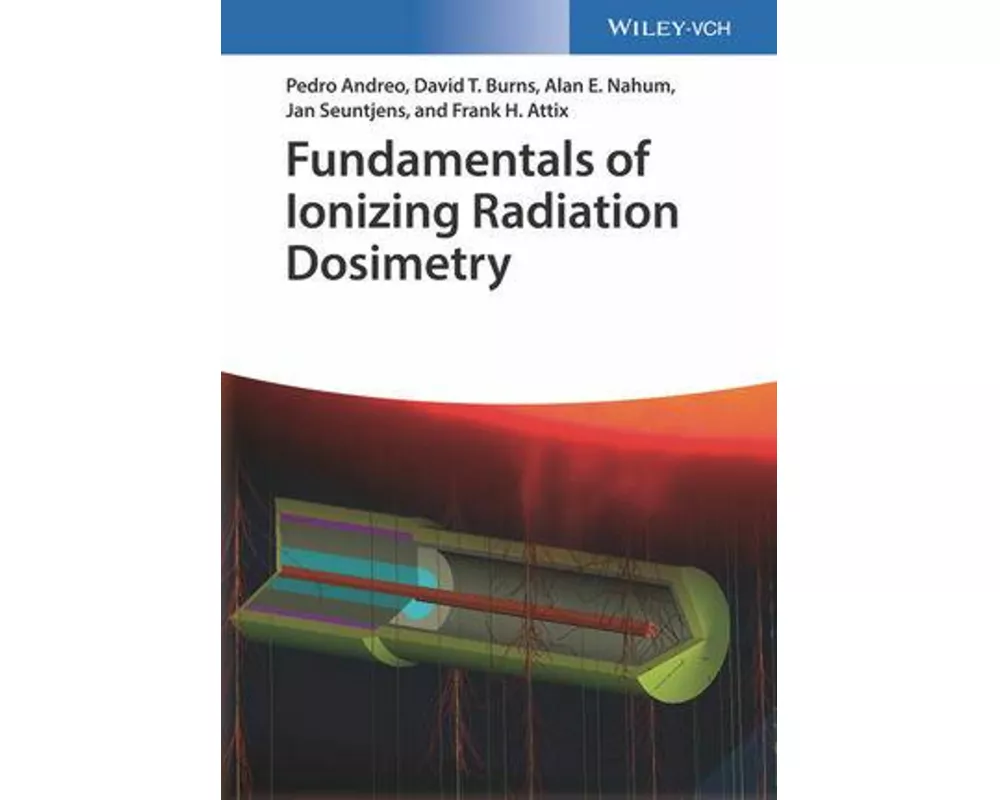 Fundamentals of Ionizing Radiation Dosimetry