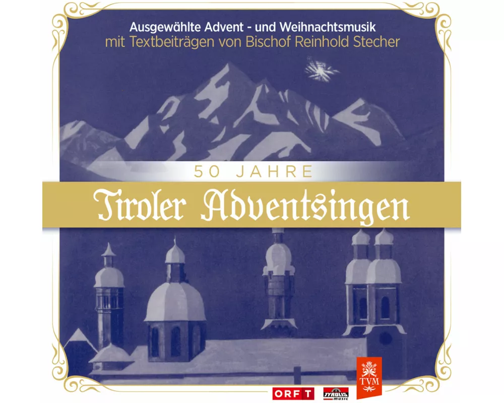 50 Jahre Tiroler Adventsingen/Texte Stecher