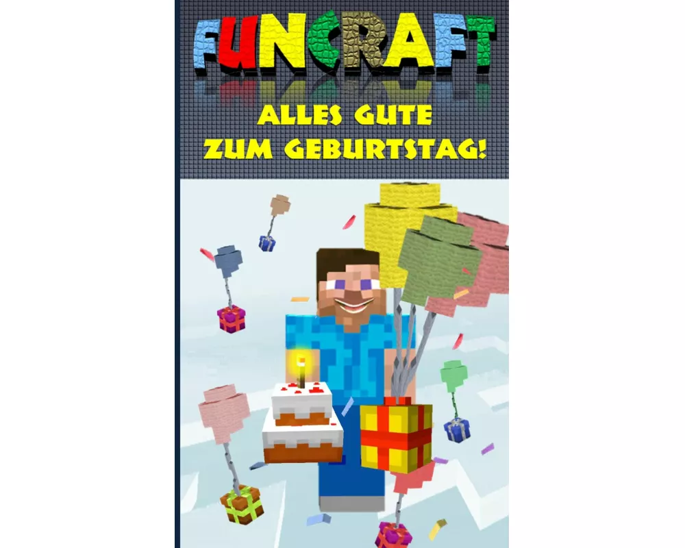 Funcraft - Alles Gute zum Geburtstag! Für Minecraft Fans (inoffizielles Notizbuch)