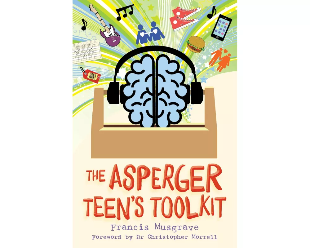 The Asperger Teen's Toolkit