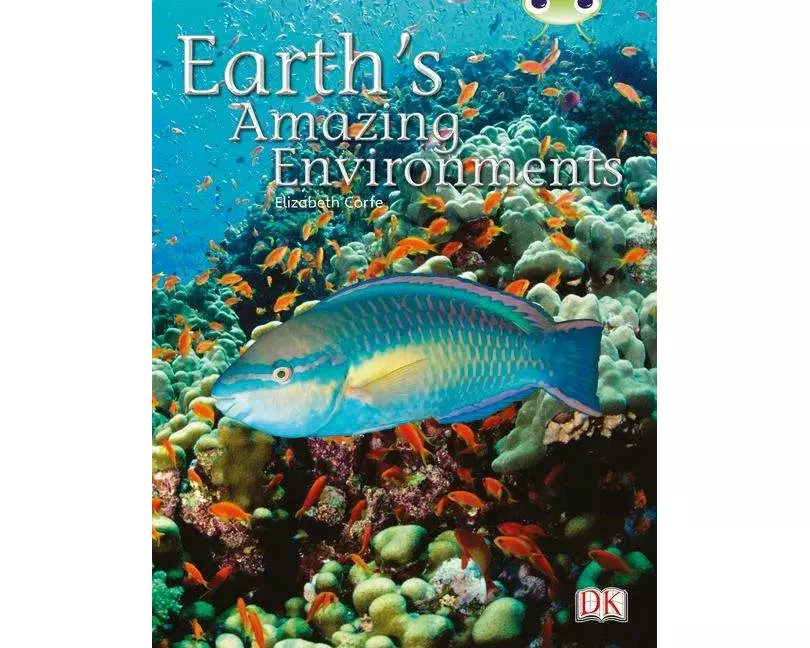 Bug Club Independent Non-Fiction Year Two White A - Earth's Amazing Environments