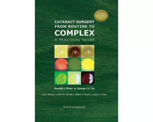 Cataract Surgery from Routine to Complex