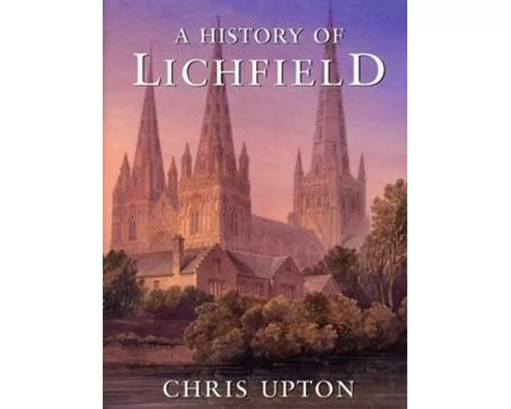 A History of Lichfield