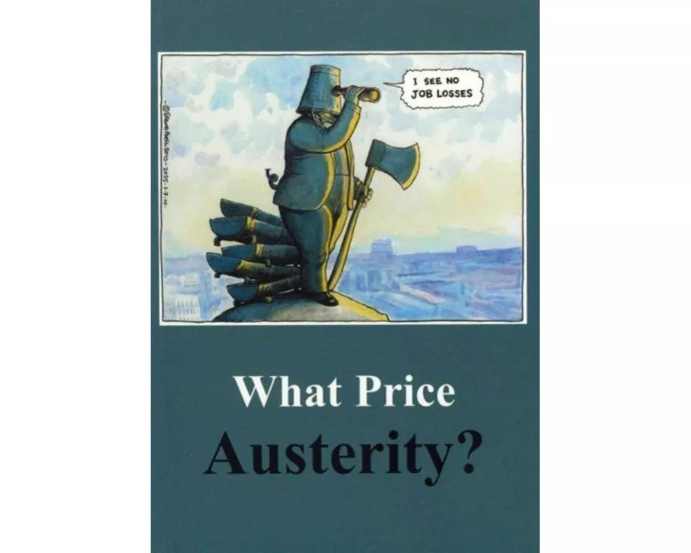 What Price Austerity?