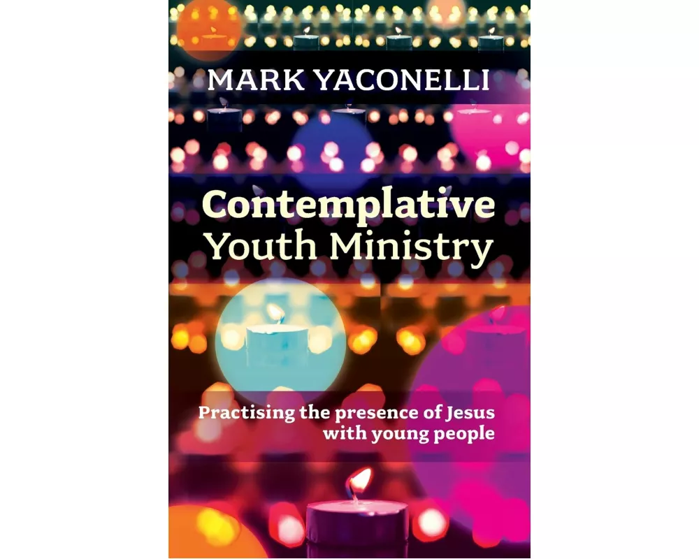 Contemplative Youth Ministry