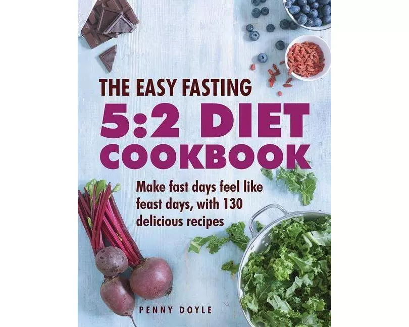 The Easy Fasting 5:2 Diet Cookbook