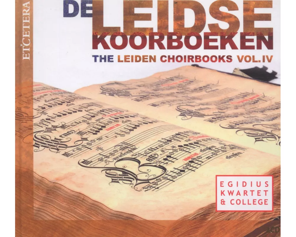 Das chorbuch aus Leiden: Vol.IV