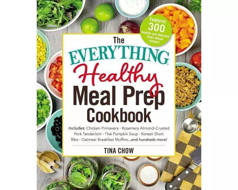 The Everything Healthy Meal Prep Cookbook