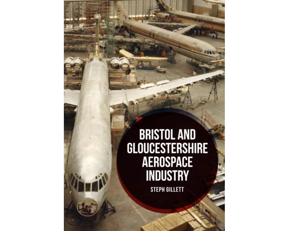 Bristol and Gloucestershire Aerospace Industry