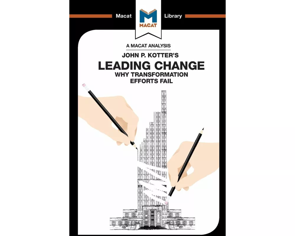 An Analysis of John P. Kotter's Leading Change