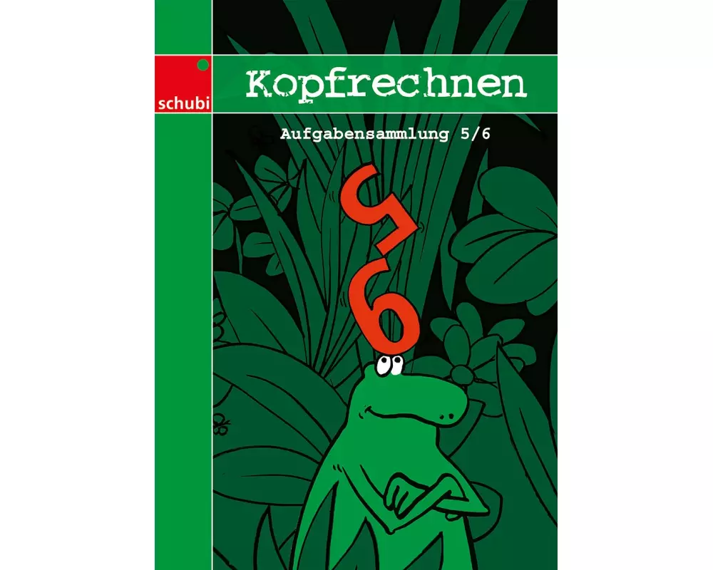 Kopfrechnen - Aufgabensammlung 5/6