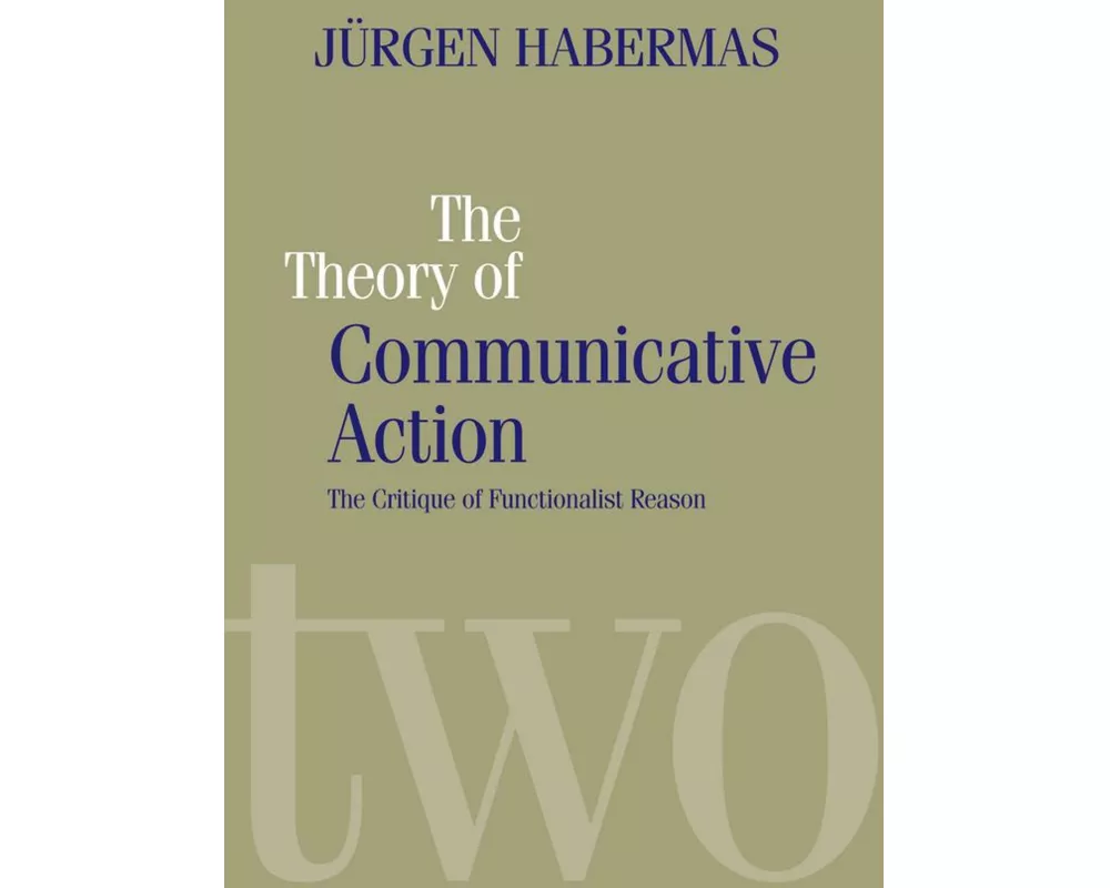 The Theory of Communicative Action