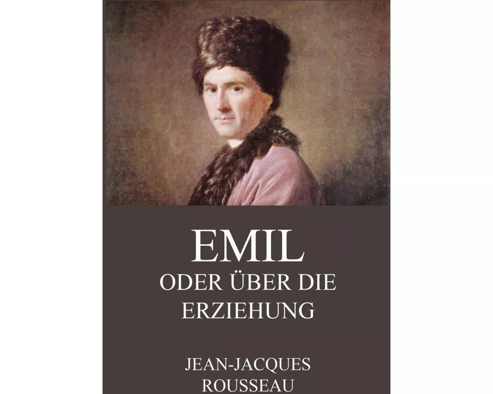 Emil oder über die Erziehung