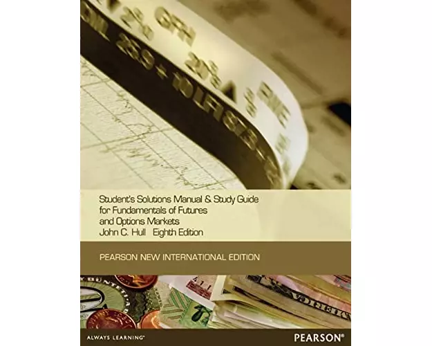 Student Solutions Manual for Fundamentals of Futures and Options Markets