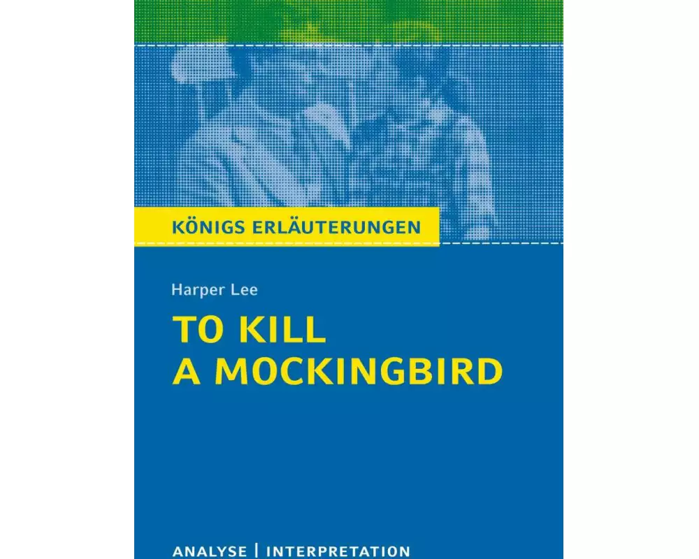 To Kill a Mockingbird von Harper Lee