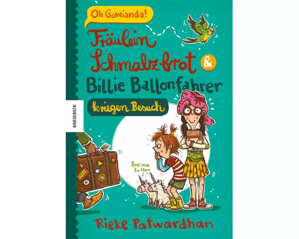 Fräulein Schmalzbrot und Billie Ballonfahrer kriegen Besuch