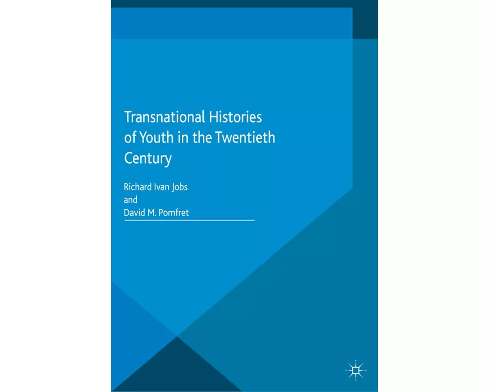 Transnational Histories of Youth in the Twentieth Century