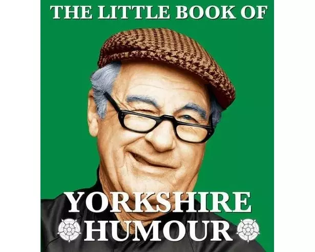 The Little Book of Yorkshire Humour