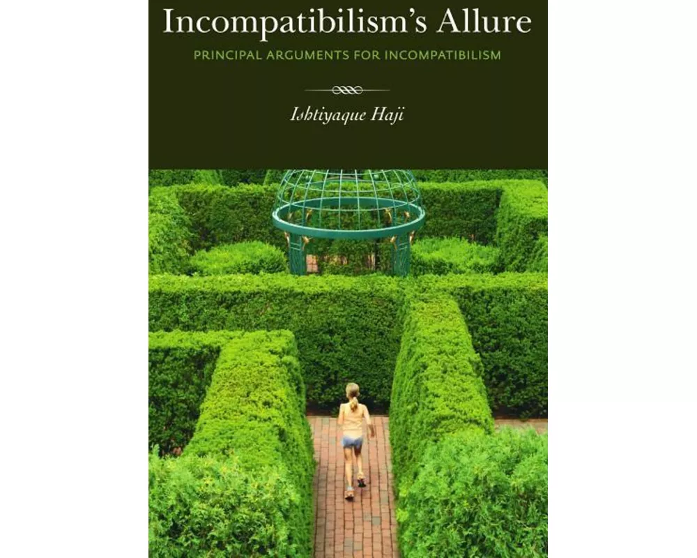 Incompatibilism's Allure