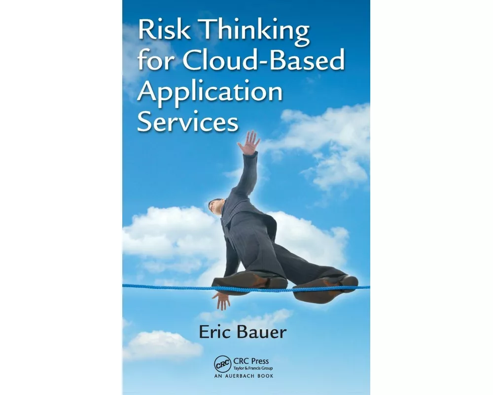 Risk Thinking for Cloud-Based Application Services