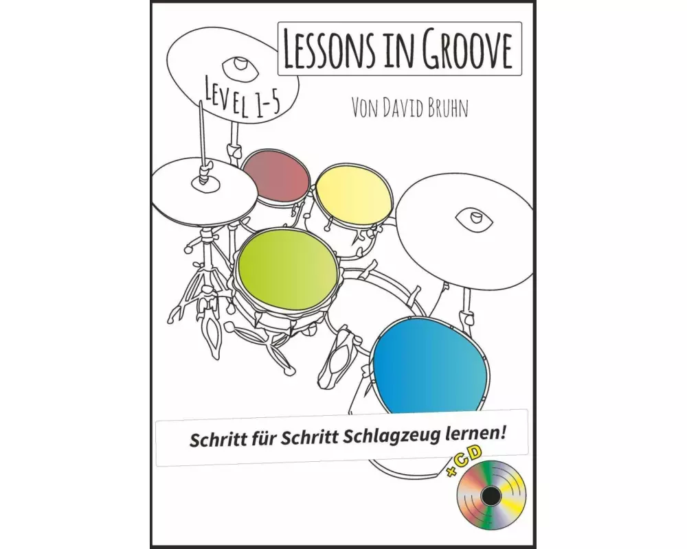 Lessons in Groove - Schritt für Schritt Schlagzeug lernen (+CD)