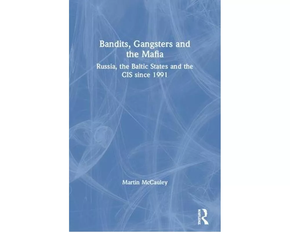 Bandits, Gangsters and the Mafia