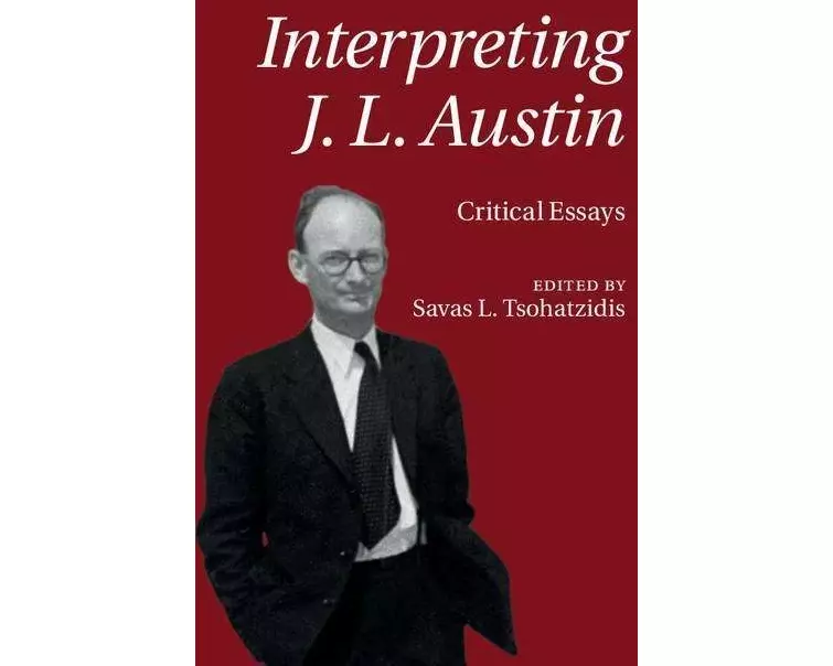 Interpreting J. L. Austin