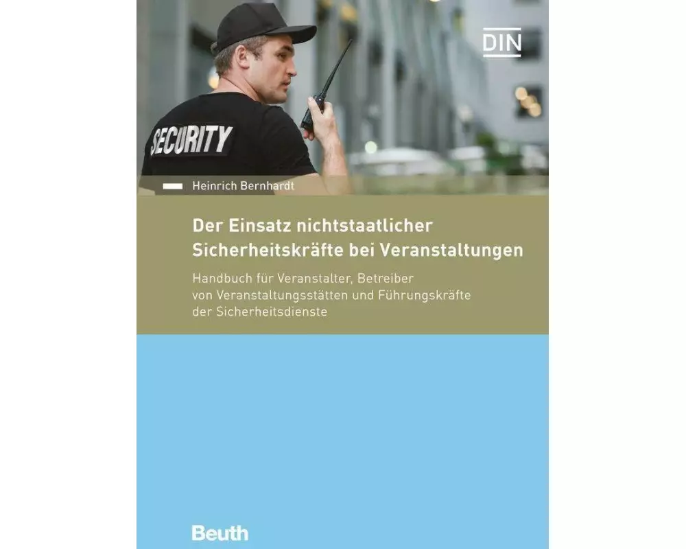 Der Einsatz nichtstaatlicher Sicherheitskräfte bei Veranstaltungen
