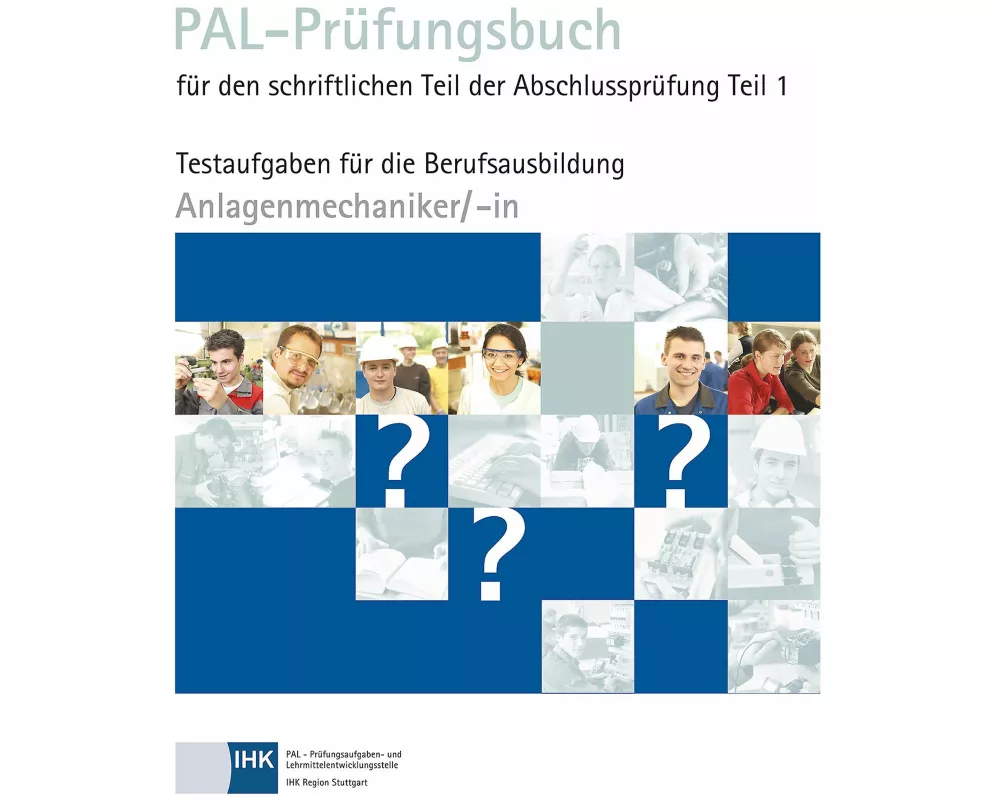 PAL-Prüfungsbuch Anlagenmechaniker/- in Teil 1