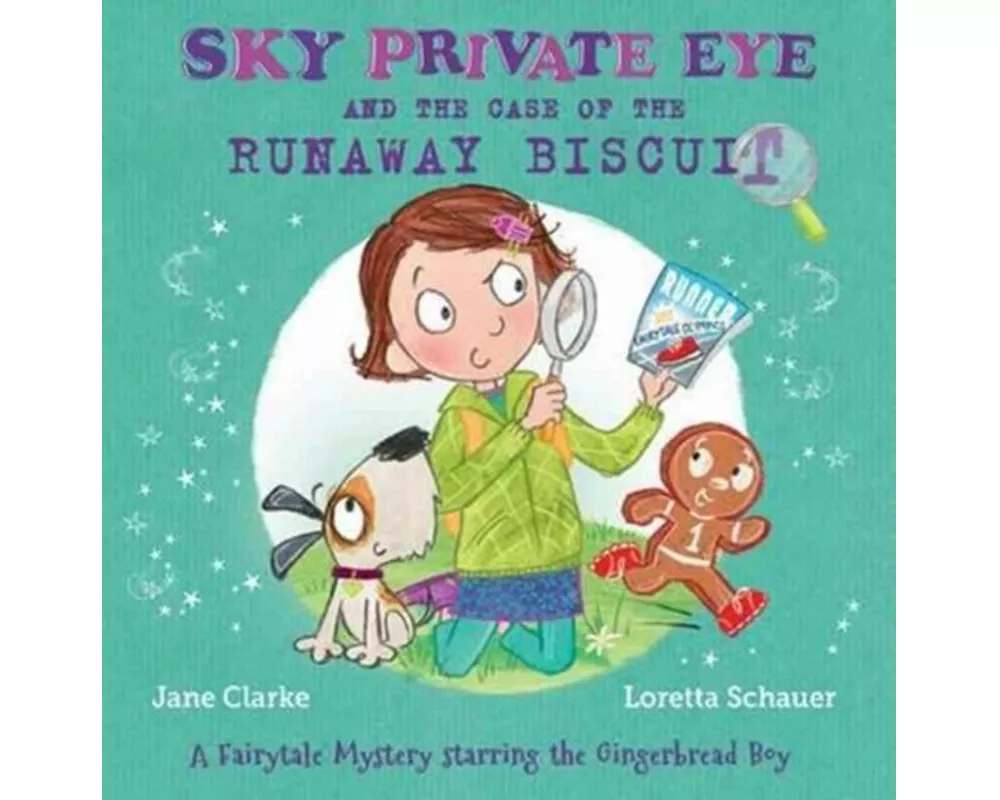 Sky Private Eye and the Case of the Runaway Biscuit