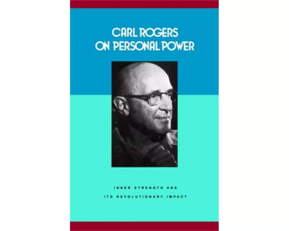 Carl Rogers on Personal Power