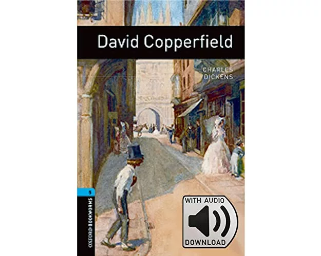 Oxford Bookworms Library: Level 5: David Copperfield audio pack
