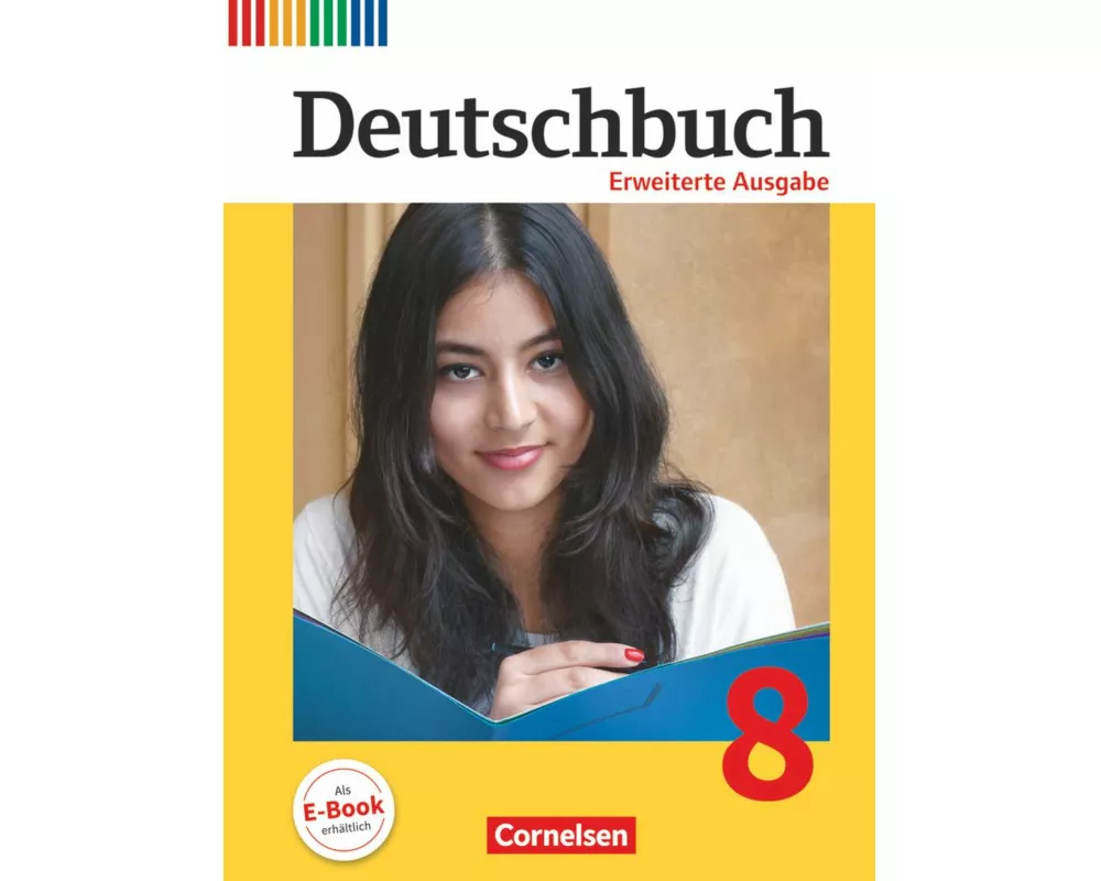 Deutschbuch - Sprach- und Lesebuch - Erweiterte Ausgabe - 8. Schuljahr