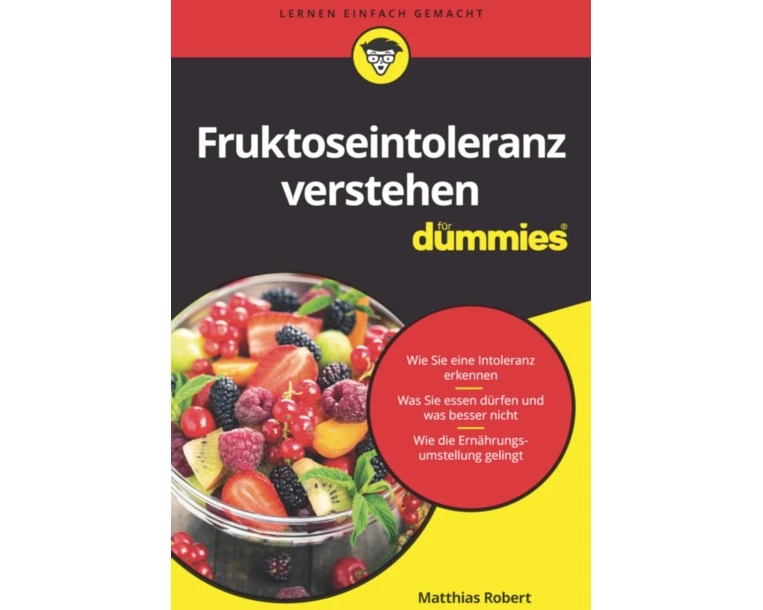 Fruktoseintoleranz verstehen für Dummies