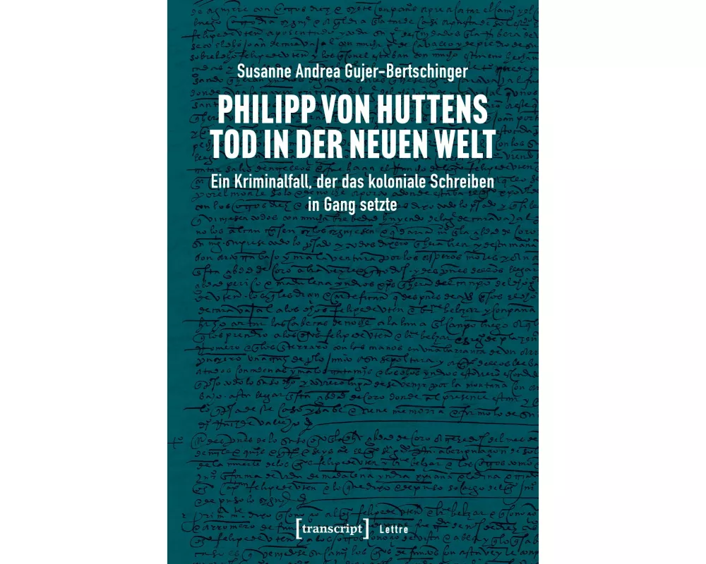 Philipp von Huttens Tod in der Neuen Welt