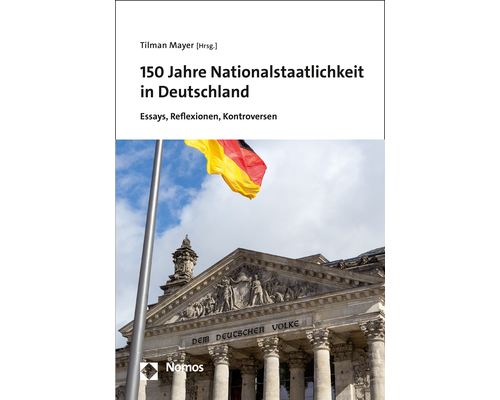 150 Jahre Nationalstaatlichkeit in Deutschland