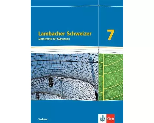 Lambacher Schweizer Mathematik 7. Schülerbuch Klasse 7. Ausgabe Sachsen