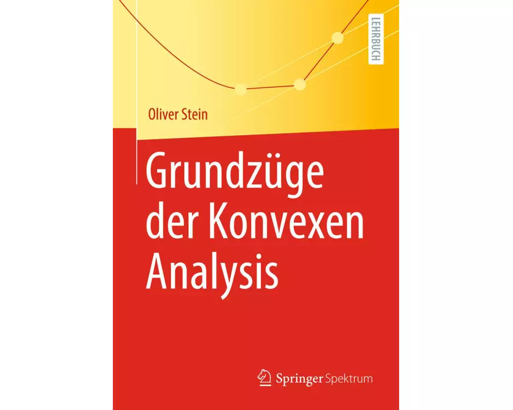 Grundzüge der Konvexen Analysis
