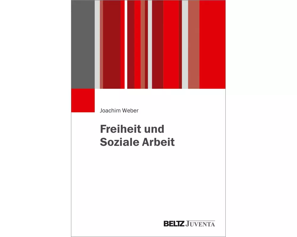 Freiheit und Soziale Arbeit