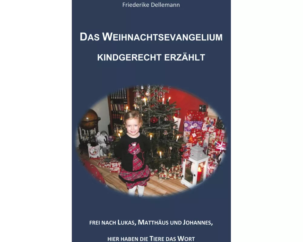 Das Weihnachtsevangelium kindgerecht erzählt