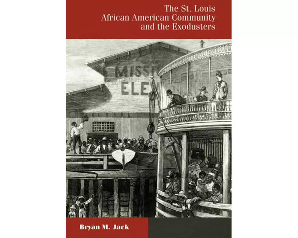 The St. Louis African American Community and the Exodusters