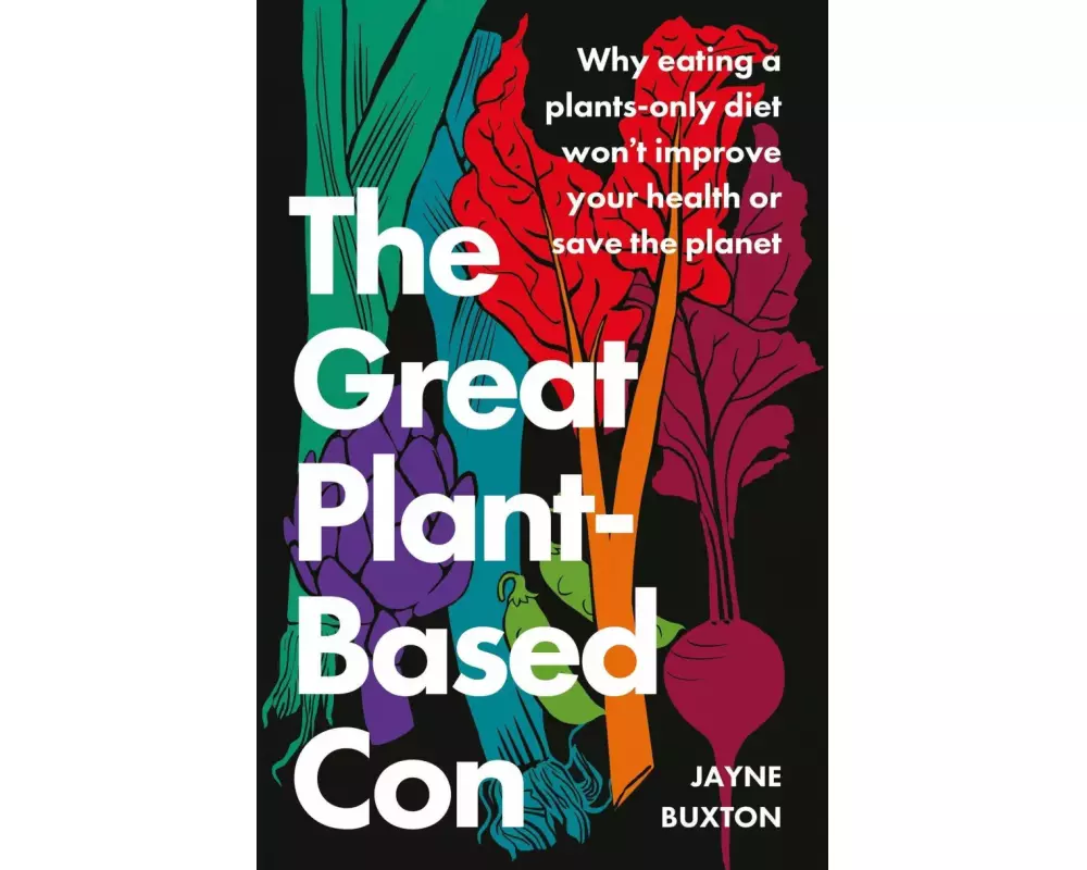 The Great Plant-Based Con